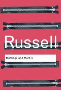 Bertrand Russell Marriage and Morals